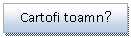 Text Box: Cartofi toamnǎ