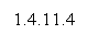 Text Box: 1.4.11.4