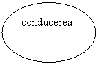 Oval: conducerea