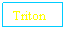 Text Box: Triton
