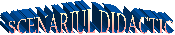 SCENARIUL DIDACTIC