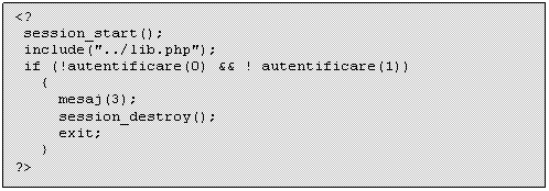 Text Box: <?
 session_start();
 include('../lib.php');
 if (!autentificare(0) && ! autentificare(1))
 
?>
