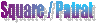 Square / Patrat 