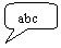 Rounded Rectangular Callout: abc