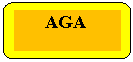 Rounded Rectangle:       AGA