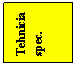 Text Box: Tehnicia spec.