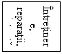 Text Box: Intretinere, reparatii, asistenta tehnica