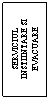Text Box: SERVICIUL INSTIINTARE SI EVACUARE